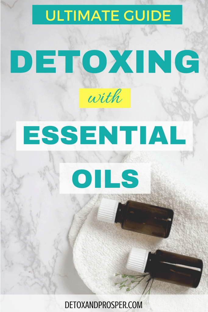 Ultimate guide to detoxing with essential oils