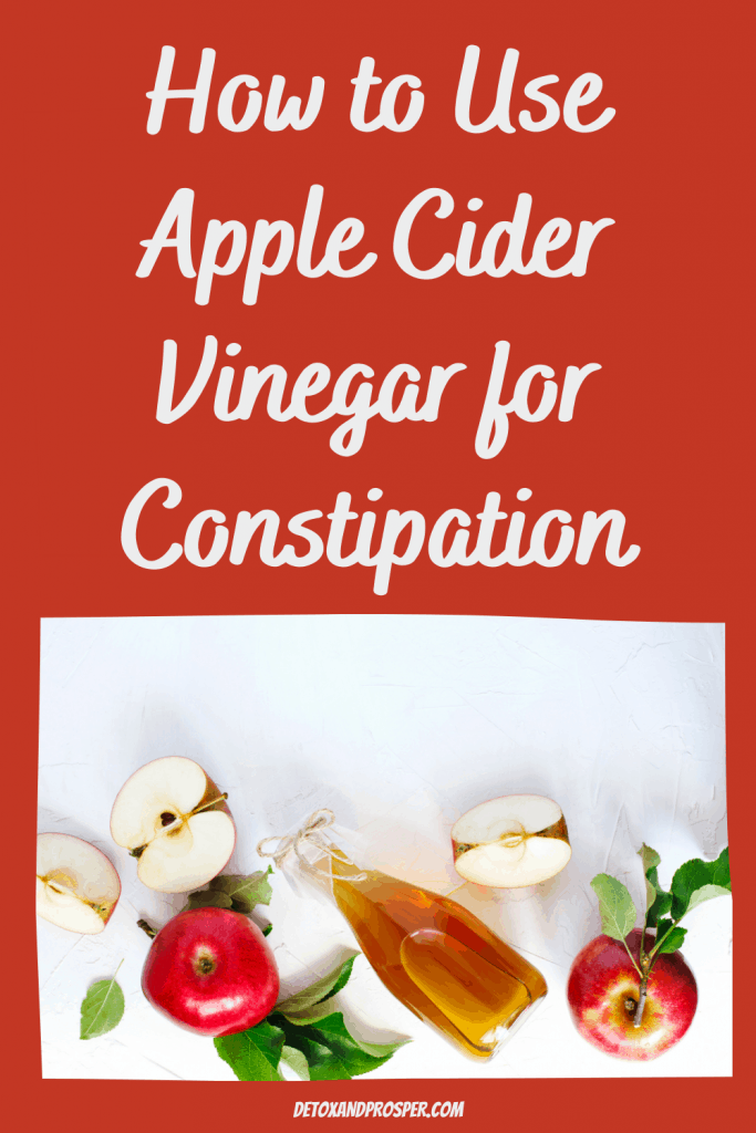 HOW TO USE APPLE CIDER VINEGAR FOR CONSTIPATION