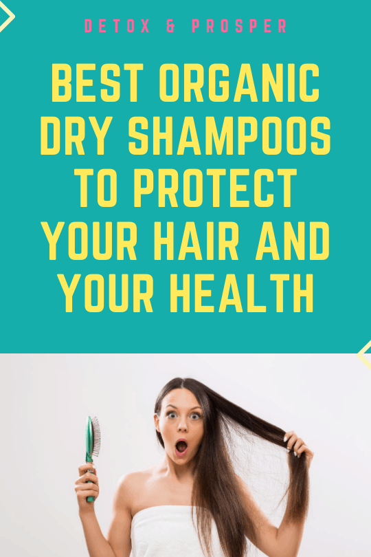 Best Organic Dry Shampoo to Protect your Hair. 